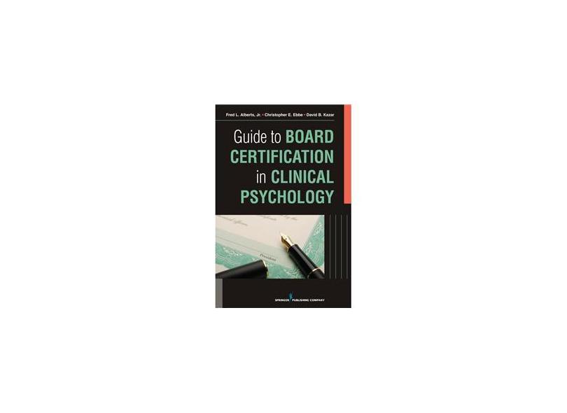 Guide to Board Certification in Clinical Psychology em Promoção é no
