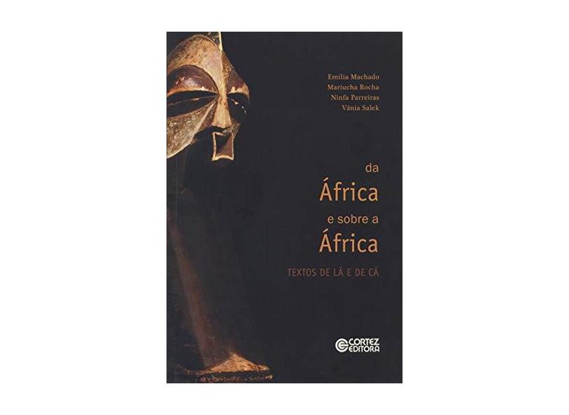 Da Africa E Sobre A Africa. Textos De La E De Cá - Capa Comum - 9788524919039