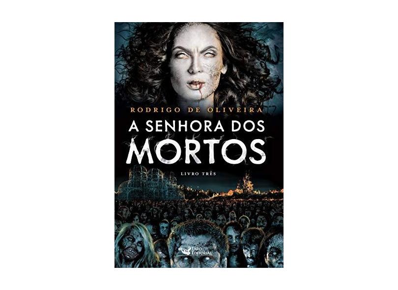Senhora Dos Mortos - De Oliveira, Rodrigo - 9788562409301