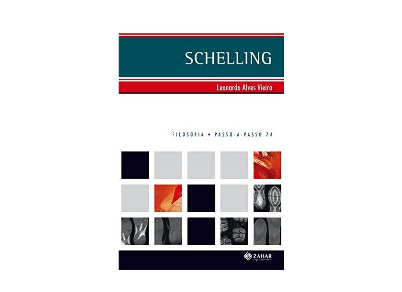 Schelling - Col. Filosofia Passo-a-passo - Vieira, Leonardo Alves - 9788571109766
