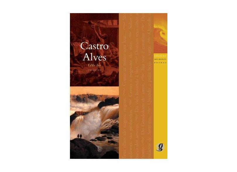 Os Melhores Poemas de Castro Alves - Ivo, Ledo - 9788526003408