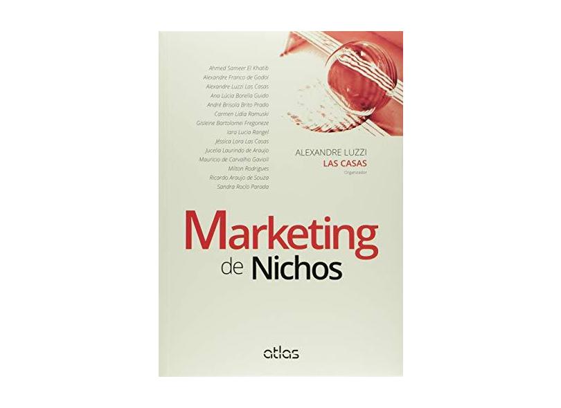 Marketing de Nichos - Las Casas, Alexandre Luzzi - 9788522499946
