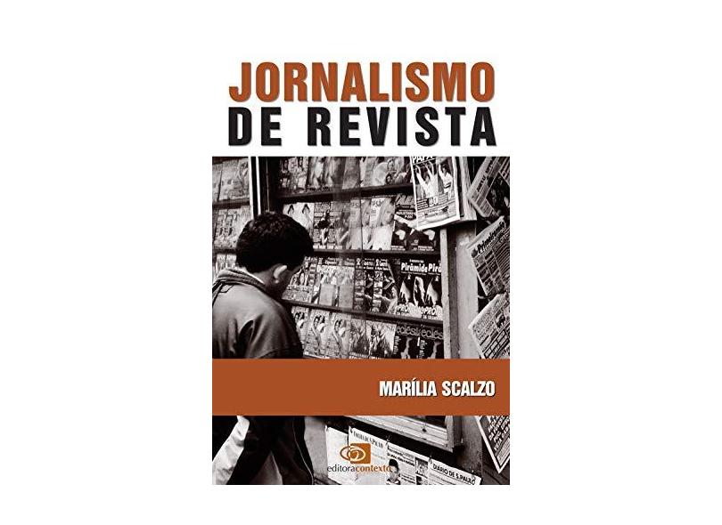 Jornalismo de Revista - Scalzo, Marília - 9788572442442