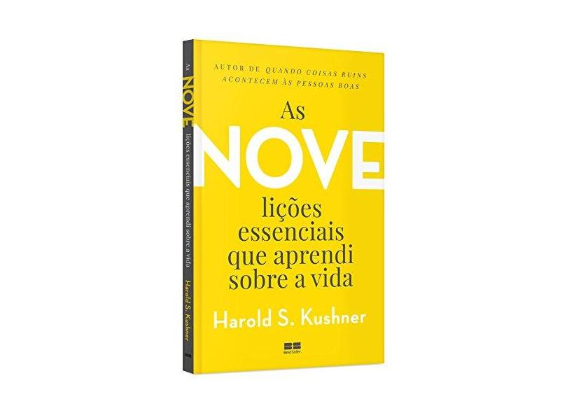 As Nove Lições Essenciais Que Aprendi Sobre A Vida - Kushner, Harold S. - 9788576849810