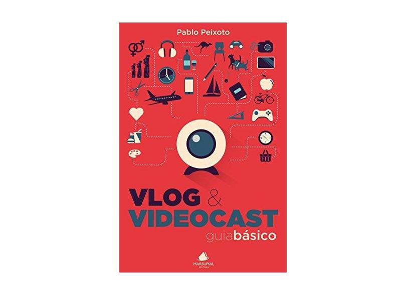 Vlog e Videocast. Guia Básico - Capa Comum - 9788566293166