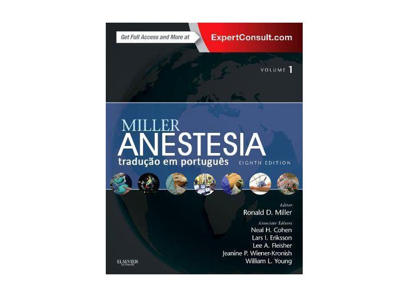 MILLER - ANESTESIA 2 VOLS - Ronald D. Miller Md Ms (author), Lars I. Eriksson Md Phd Frca (author), Lee A Fleisher Md Fa - 9788535283914