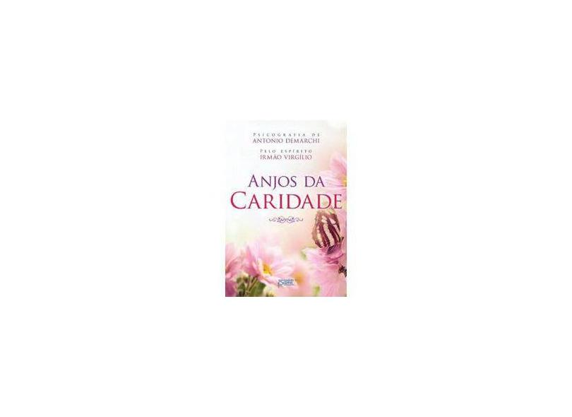 Anjos da Caridade - Demarchi, Antonio - 9788572532341