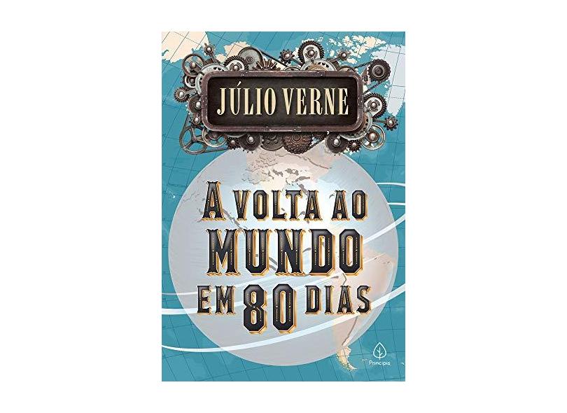 A volta ao mundo em 80 dias - Júlio Verne - 9788594318145