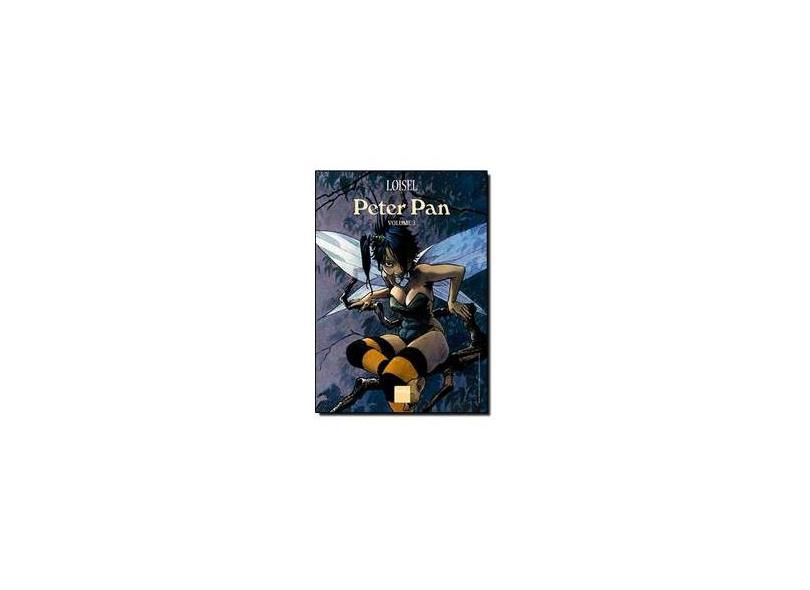Peter Pan - Vol. 3 - Loisel, Régis ; Loisel, Régis - 9788564823686