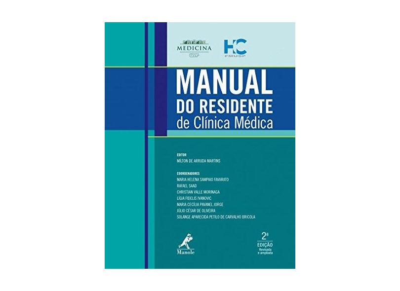 MANUAL DO RESIDENTE DE CLINICA MEDICA - Milton De Arruda Martins - 9788520453810