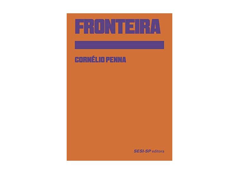 Fronteira - Cornélio Penna - 9788550402451