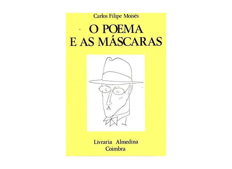 Poema E As Mascaras, O - Carlos Filipe Moises - 9780121194987