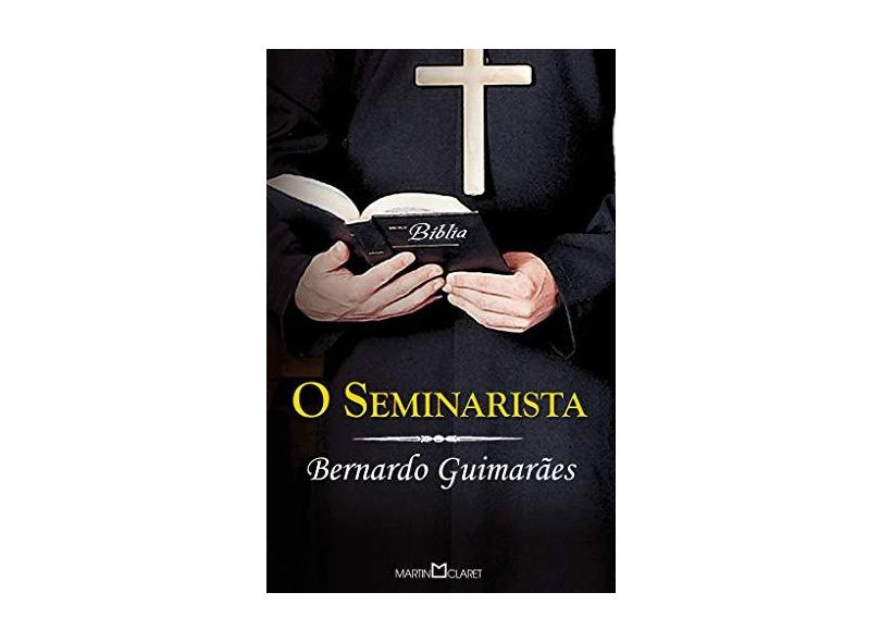 O Seminarista - Bernardo Guimaraes - 9788572326032