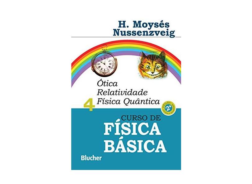 Curso de Física Básica. Ótica, Relatividade, Física Quântica - Capa Comum - 9788521208037