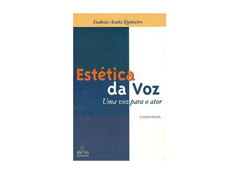 Estética da Voz:uma Voz para o Autor - Eudosia Acuna Quinteiro - 9788585689773