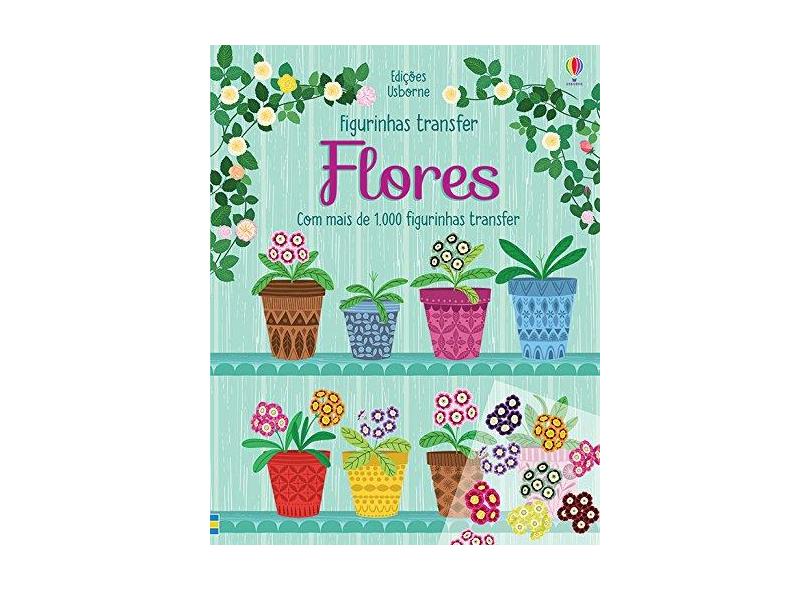 Flores. Figurinhas Transfer - Luciano Campelo - 9781474951586