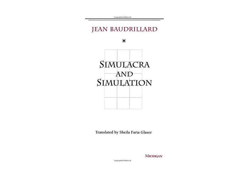 Simulacra And Simulation - "glaser, Sheila Faria" - 9780472065219