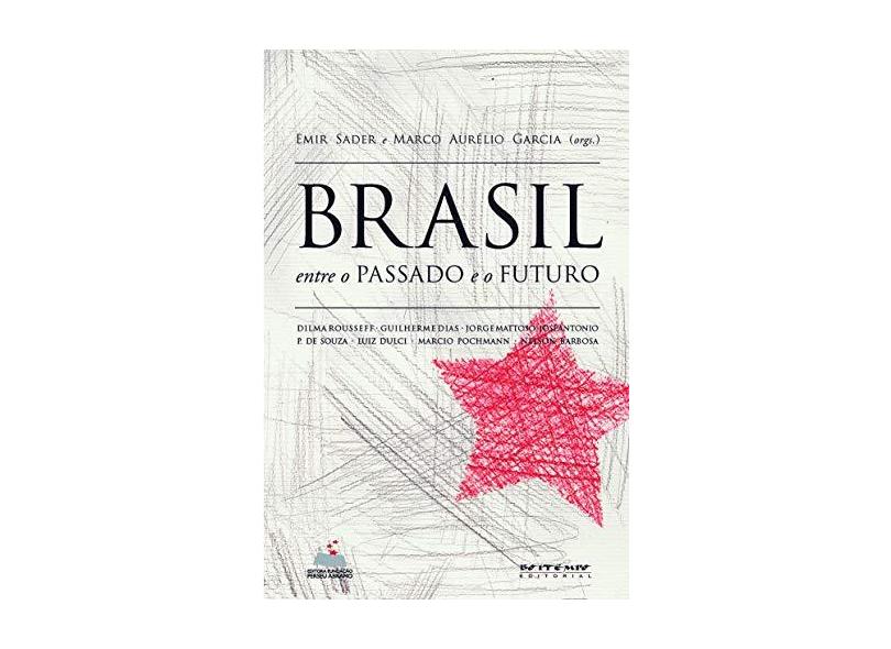 Brasil - Entre O Passado E O Futuro - Capa Comum - 9788575591581