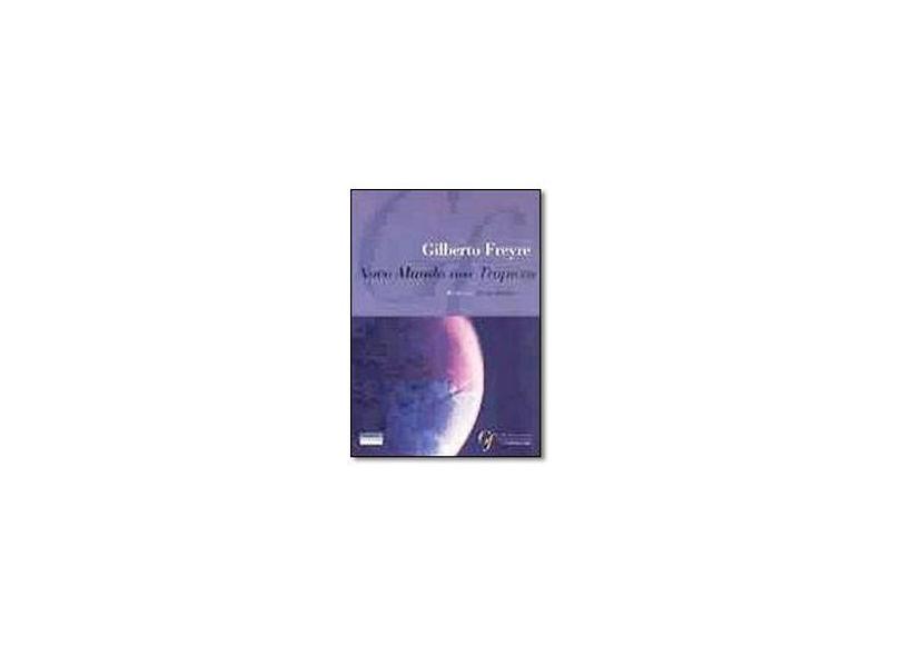 Novo Mundo nos Tropicos (Gilbertiana) (Portuguese Edition) - Gilberto Freyre - 9788574750248