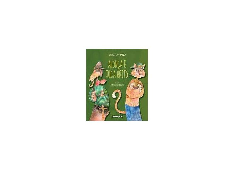 Alonça e Juca Brito - Lilian Sypriano - 9788586740886