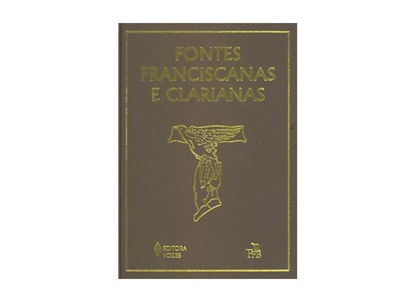 Fontes Franciscanas e Clarianas - José Carlos Correa Pedroso - 9788532629517