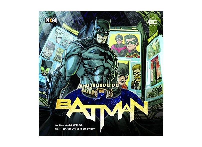 O Mundo do Batman - Daniel Wallace - 9788555460876