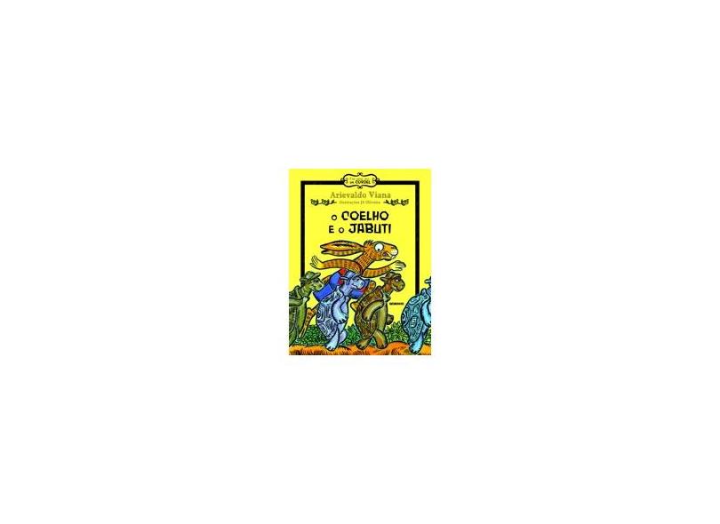 O Coelho E O Jabuti - Viana, Arievaldo - 9788525050595