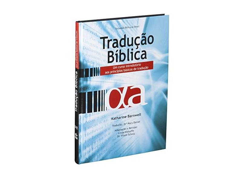 Tradução Bíblica: Um Curso Introdutório aos Princípios Básicos de Tradução - Sbb - Sociedade Biblica Do Brasil - 9780883126264