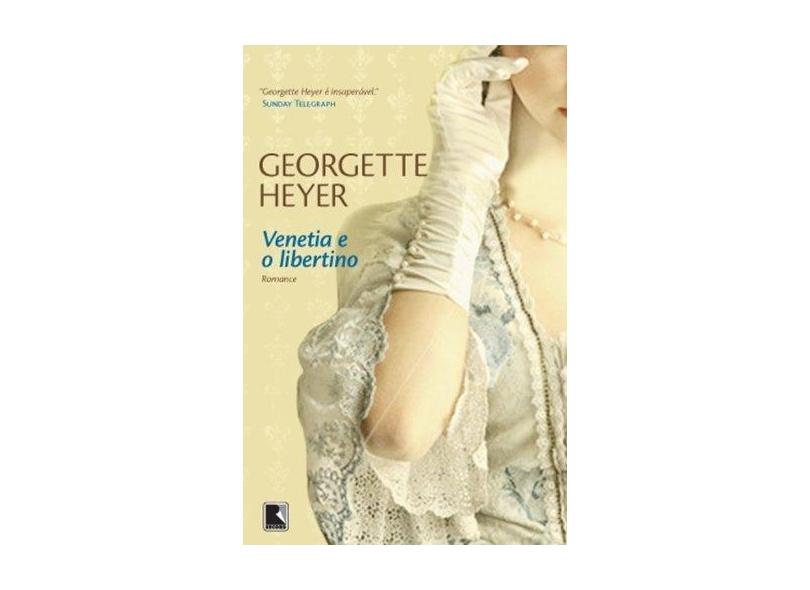 Venetia e o Libertino - Heyer, Georgette - 9788501077233