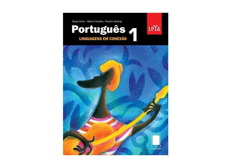Português - Linguagens Em Conexão - Vol. 1 - Sette, Graça; Starling, Rozário; Travalha, Márcia - 9788581814025