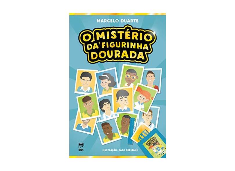 O MISTÉRIO DA FIGURINHA DOURADA - Duarte,marcelo - 9788578886752