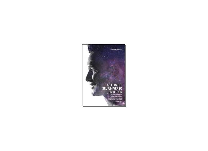 As Leis do Seu Universo Interior - Jean-charles Watelet - 9788592010416