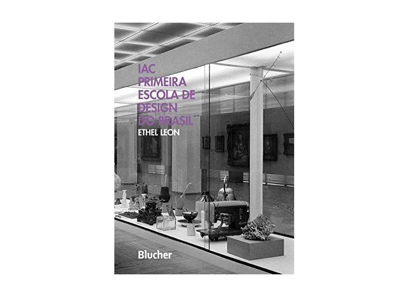 IAC. Primeira Escola De Design Do Brasil - Capa Comum - 9788521206224
