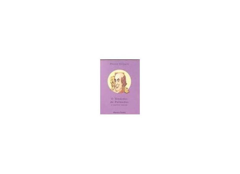 O Vendedor de Palmadas - C. Contos Minha Rua - Gripari, Pierre - 9788533612716