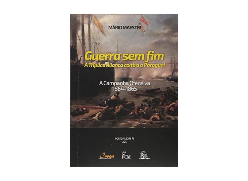 Guerra sem Fim - Mário Maestri - 9788567542164