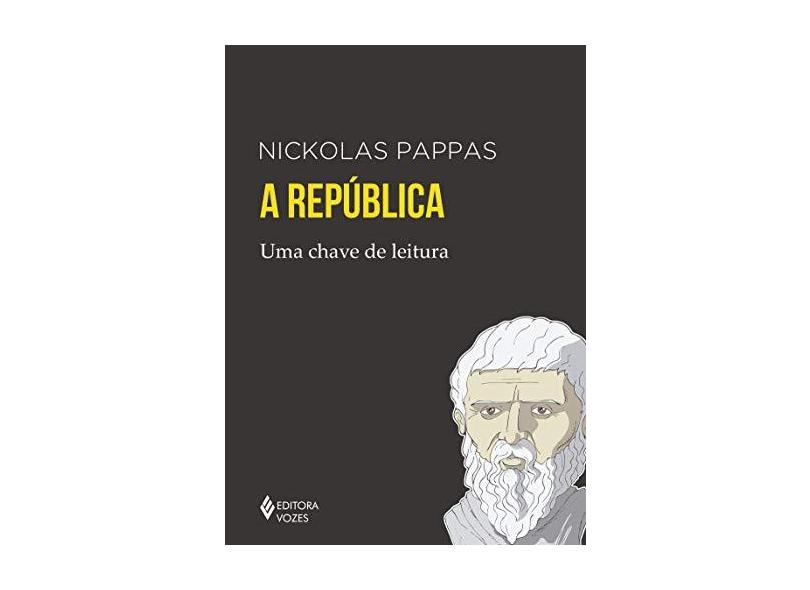 A República - Uma Chave De Leitura - Pappas,nickolas - 9788532655479