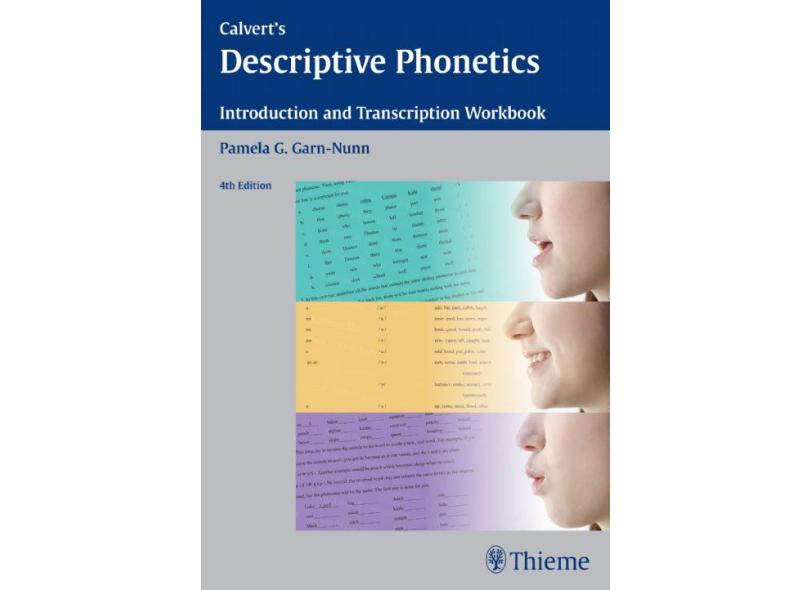 Calvert's Descriptive Phonetics: Introduction and Transcription Workbook - Pamela G Garn-nunn - 9781604066517