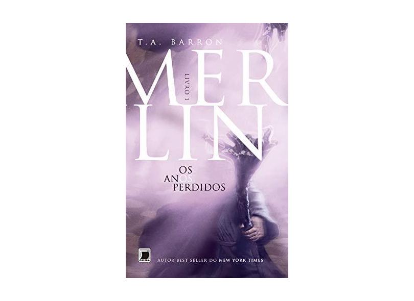 Merlin - Os Anos Perdidos - Livro1 - Barron, T.a. - 9788501099099