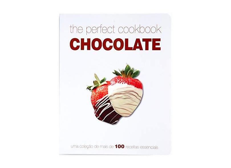The Perfect Cookbook - Chocolate - Parragon Books - 9781445472041