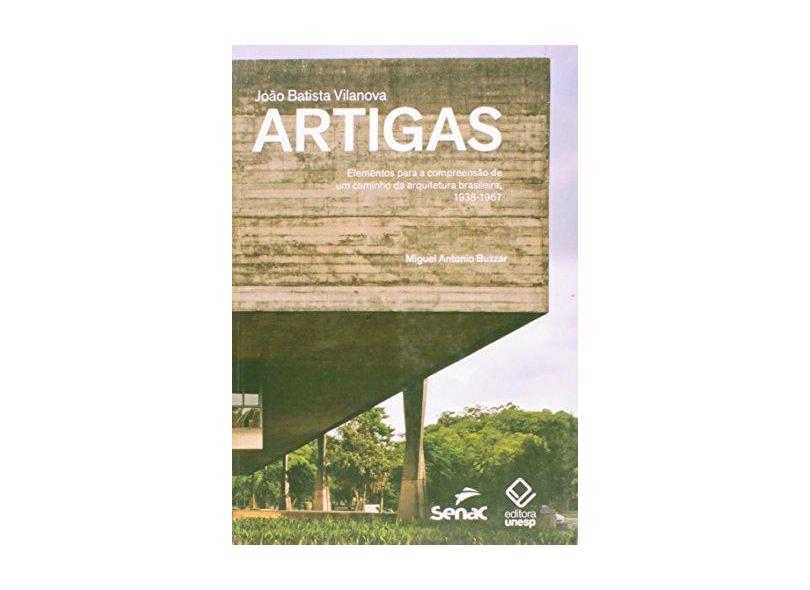 João Batista Vilanova: Artigas - Miguel Antonio Buzzar - 9788539305186
