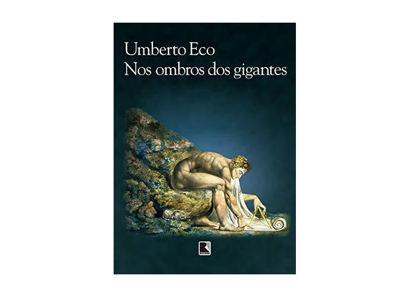 Nos ombros dos gigantes - Umberto Eco - 9788501114624