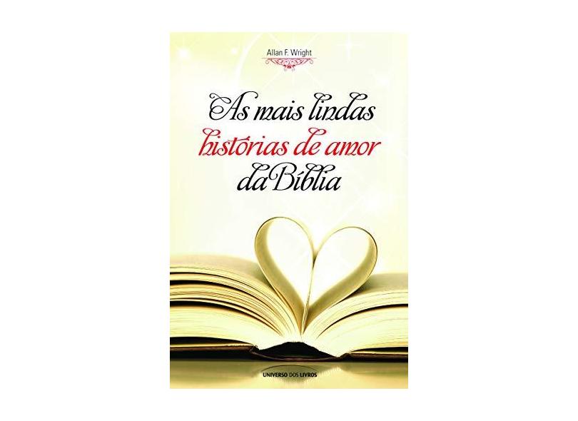 As Mais Lindas Histórias De Amor Da Bíblia -pocket - Allan F. Wright - 9788579307492