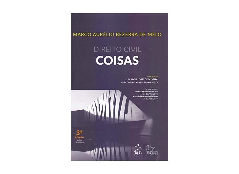 Direito Civil - Coisas - Marco Aurélio Bezerra De Melo - 9788530983338