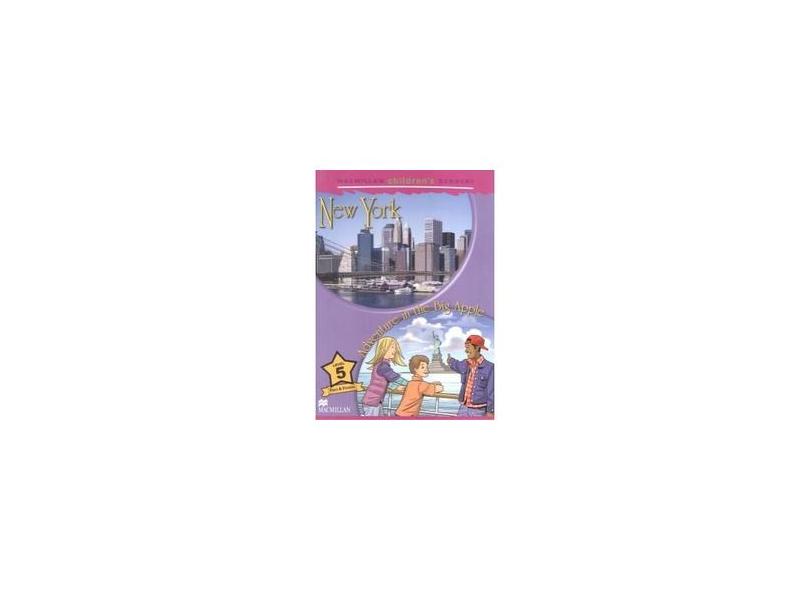 New York - Macmillan Children's Readers - Level 5 - Shipton, Paul; Shipton, Paul; Shipton, Paul - 9780230405028