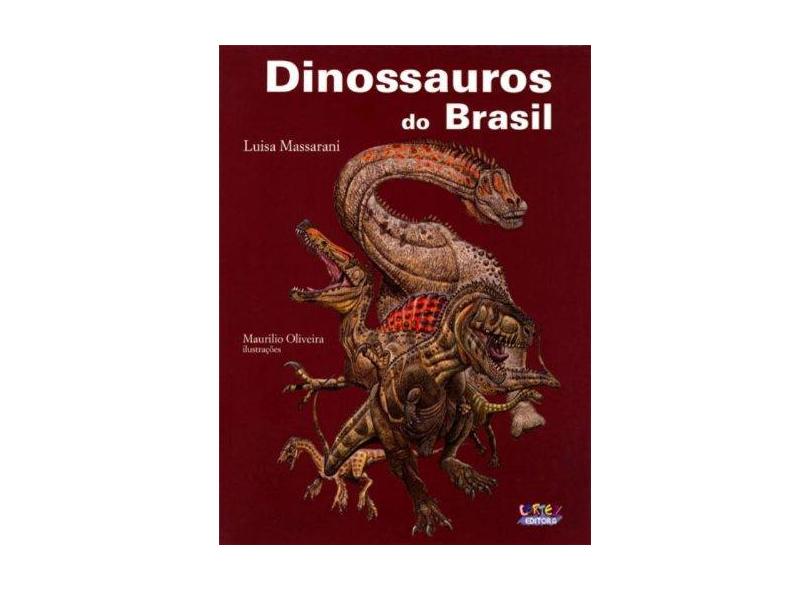 Dinossauros do Brasil - Luísa Massarani - 9788524915895