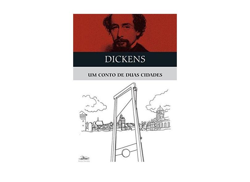 Um Conto de Duas Cidades - Charles Dickens - 9788574481807