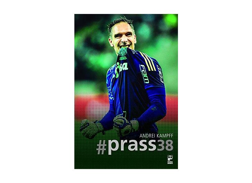 #Prass38 - Kampff, Andrei - 9788578886462