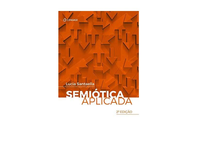 Semiótica Aplicada - Lucia Santaella - 9788522126422