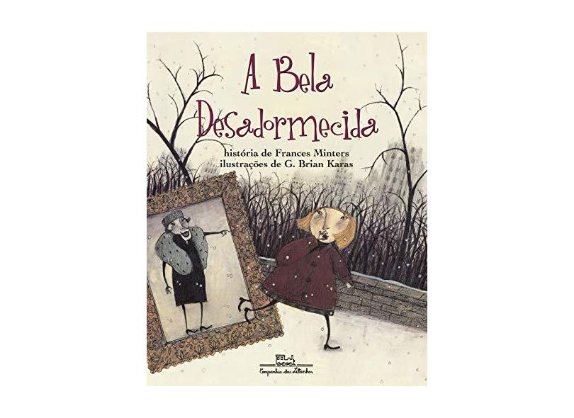 A Bela Desadormecida - Minters, Frances - 9788574060361