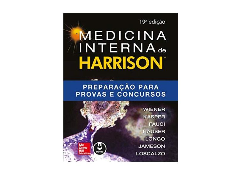 Medicina Interna de Harrison. Preparação Para Provas e Concursos - Charles M. Wiener - 9788580556087